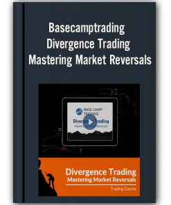 Basecamptrading - Divergence Trading – Mastering Market Reversals