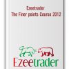 Ezeetrader - The Finer points Course 2012