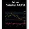 Fwtrader - Voodoo Lines (Oct 2013)