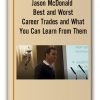 Jason McDonald - Best and Worst Career Trades and What You Can Learn From Them