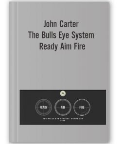 John Carter - The Bulls Eye System - Ready Aim Fire