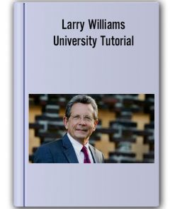 Larry Williams - University Tutorial