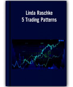 Linda Raschke - 5 Trading Patterns