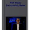 Mark Douglas - The Probabilistic Mindset