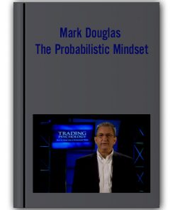 Mark Douglas - The Probabilistic Mindset