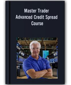 Master Trader - Advanced Credit Spread Course