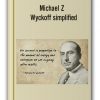 Michael Z - Wyckoff simplified