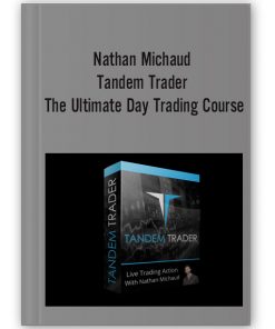 Nathan Michaud – Tandem Trader – The Ultimate Day Trading Course