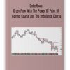 Orderflows - Order Flow With The Power Of Point Of Control Course and The Imbalance Course