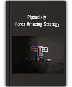 Pipsociety - Forex Amazing Strategy