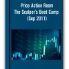 Price Action Room - The Scalper’s Boot Camp (Sep 2011)