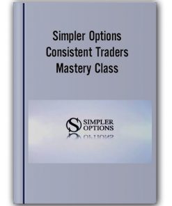 Simpler Options – Consistent Traders Mastery Class