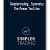 Simplertrading - Symmetry: The Power Tool Live