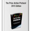 The Price Action Protocol - 2015 Edition
