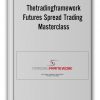 Thetradingframework - Futures Spread Trading Masterclass