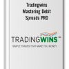 Tradingwins - Mastering Debit Spreads PRO