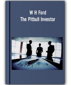W H Ford - The Pitbull Investor