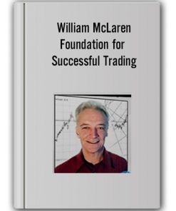 William McLaren – Foundation for Successful Trading
