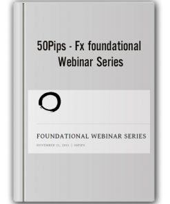 50Pips - Fx foundational Webinar Series