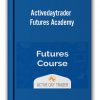 Activedaytrader - Futures Academy