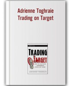 Adrienne Toghraie – Trading on Target