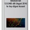 Advanced Get 12.0.3485 x86 (August 2014) for Any eSignal Account