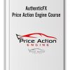 AuthenticFX – Price Action Engine Course