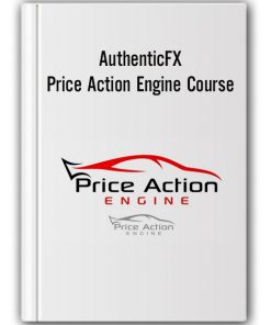 AuthenticFX – Price Action Engine Course