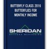 BUTTERFLY CLASS 2016 - BUTTERFLIES FOR MONTHLY INCOME