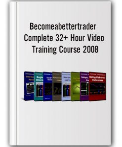 Becomeabettertrader - Complete 32+ Hour Video Training Course 2008