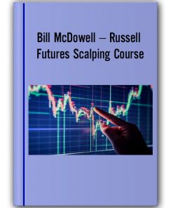 Bill McDowell – Russell Futures Scalping Course