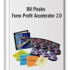 Bill Poulos - Forex Profit Accelerator 2.0