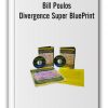 Bill Poulos – Divergence Super BluePrint