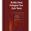 Bradley Cowan – Pentagonal Time Cycle Theory