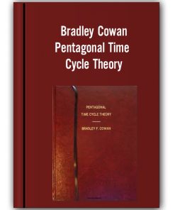 Bradley Cowan – Pentagonal Time Cycle Theory