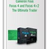 Cameron Fous – Focus 4 and Focus 4×2 The Ultimate Trader