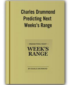 Charles Drummond - Predicting Next Weeks's Range