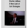 Charles LeBeau - A New Look at Exit Strategies