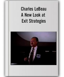 Charles LeBeau - A New Look at Exit Strategies