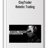 ClayTrader – Robotic Trading