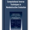 Computational Inverse Techniques in Nondestructive Evaluation
