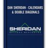 DAN SHERIDAN - CALENDARS & DOUBLE DIAGONALS