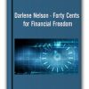 Darlene Nelson - Forty Cents for Financial Freedom