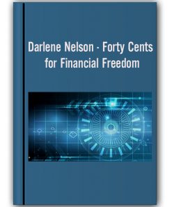 Darlene Nelson - Forty Cents for Financial Freedom