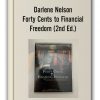 Darlene Nelson - Forty Cents to Financial Freedom (2nd Ed.)