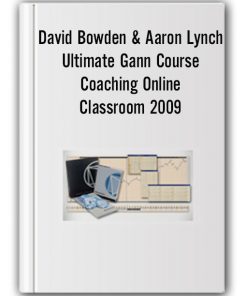 David Bowden & Aaron Lynch - Ultimate Gann Course Coaching Online Classroom 2009