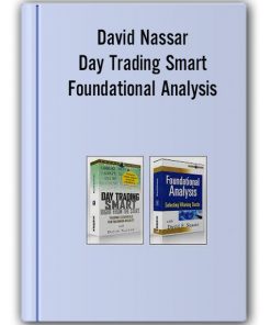 David Nassar – Day Trading Smart + Foundational Analysis