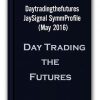 Daytradingthefutures - JaySignal SymmProfile (May 2016)