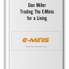 Don Miller – Trading The E-Minis for a Living