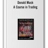 Donald Mack - A Course in Trading